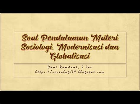 Soal Pendalaman Materi Sosiologi Modernisasi Dan Globalisasi Youtube