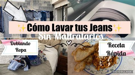 Cómo Lavar Jeans de Mezclilla Sin Maltratarlos Tips Doblando Ropa