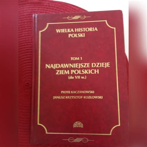 Wielka historia Polski tom 1 Kozłowski Kraków Kup teraz na