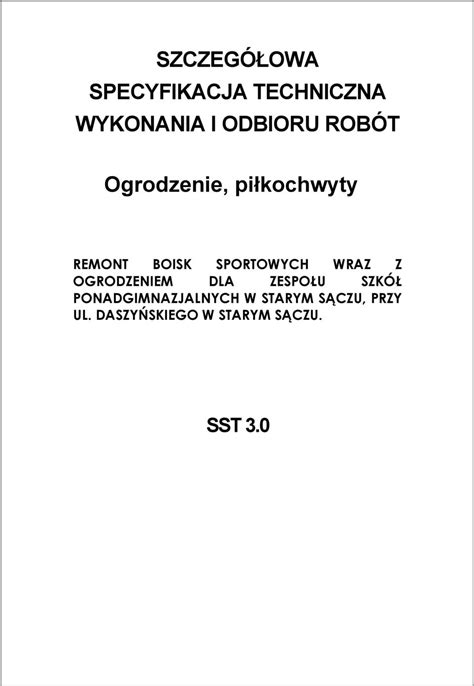 SZCZEGÓŁOWA SPECYFIKACJA TECHNICZNA WYKONANIA I ODBIORU ROBÓT