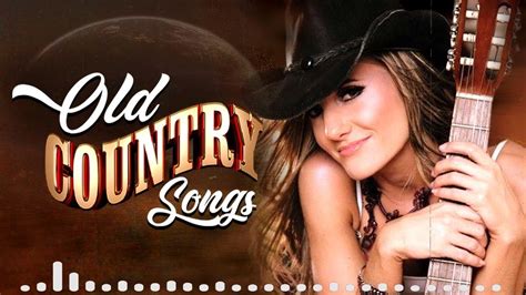 ld Country Songs For Relaxing - Most Pupular Relaxing songs Of Country ...