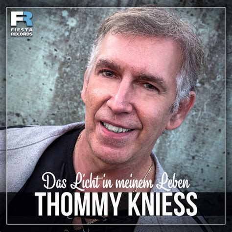 Das Licht In Meinem Leben Album By Thommy Kniess Spotify