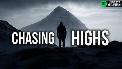 Chasing Highs Official Lyric Video Fearless Motivation Handbook To