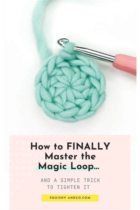 How to Crochet the Magic Loop the Easy Way - Squishy&Co