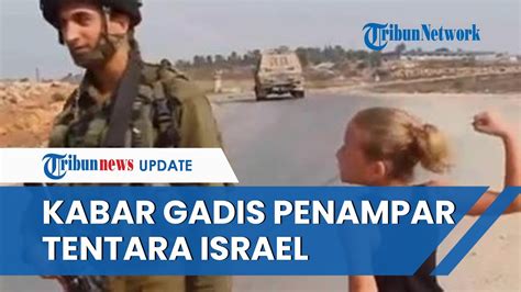 Pernah Viral Karena Tampar Tentara Israel Begini Kabar Tamimi Gadis