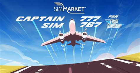 Captain Sim Launch Of 777 767 For MSFS At SimMarket SimFlight