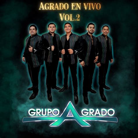 Agrado Vol En Vivo Album By Grupo Agrado Apple Music