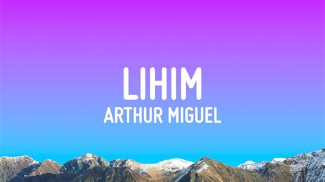 Arthur Miguel Lihim Lyrics Youtube