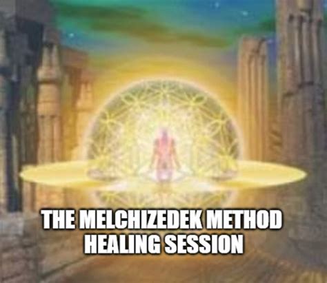 The Melchizedek Method Healing Session Step Into Your Etsy