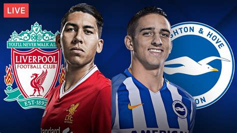 Liverpool Vs Brighton Live Streaming Premier League Football