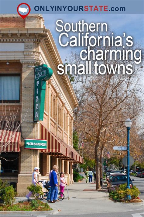 An Advertisement For The Southern Californias Charming Small Towns