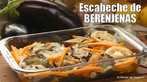 Escabeche De Berenjena ¡receta Fácil Económica Y Deliciosa A La