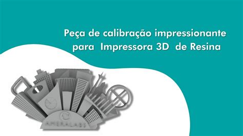 Peça De Calibração Impressionante Para Impressora 3d De Resina Os