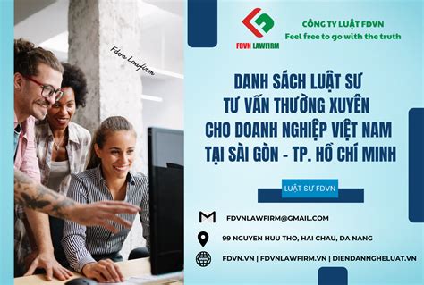 Danh SÁch LuẬt SƯ TƯ VẤn ThƯỜng XuyÊn Cho Doanh NghiỆp ViỆt Nam TẠi SÀi