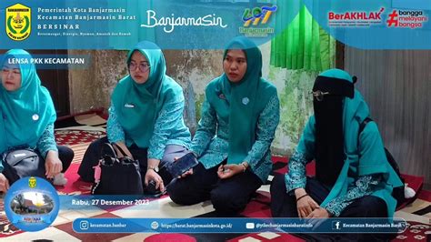 Pembinaan Administrasi Ke Tp Pkk Kelurahan Kuin Selatan Oleh Tp Pkk