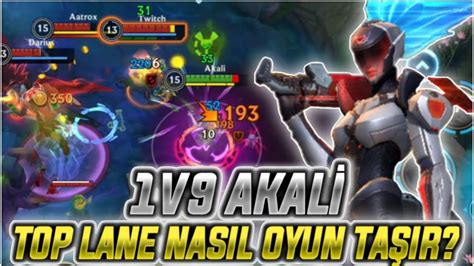 Wild Rift TOP LANE AKALİ OYUN TAŞIR MI 1V9 ATMAK ZORUNDA KALDIM