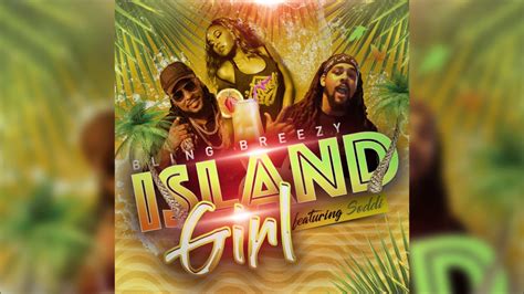 Bling Breezy X Soddi Island Girl 2020 Release Anguilla YouTube