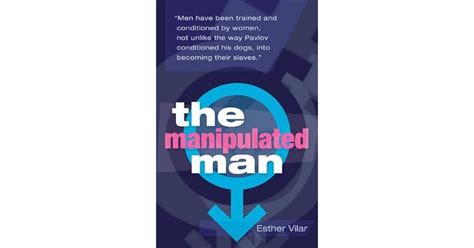 The Manipulated Man by Esther Vilar