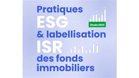 Pratiques ESG Labellisation ISR Des Fonds Immobiliers 2023 YouTube