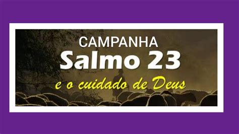 Campanha Salmo 23 5 21 Edilmaviana Superacao6384 YouTube