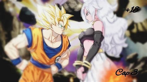 Goku X Androide N Mero Capitulo La Venganza Que Cambi De Rumbo