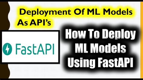 How To Deploy Machine Learning Models Using Fastapi Deployment Of Ml