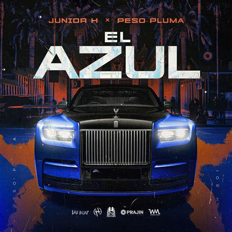 El Azul Single Lbum De Junior H Peso Pluma En Apple Music