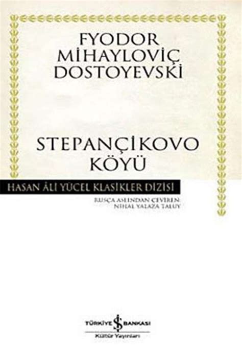 Fyodor Mihailovi Dostoyevski Stepan Ikovo K Y E Kitap Indir