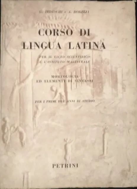 CORSO DI LINGUA Latina Morfologia Ed Elementi Di Sintassi EUR 13 00