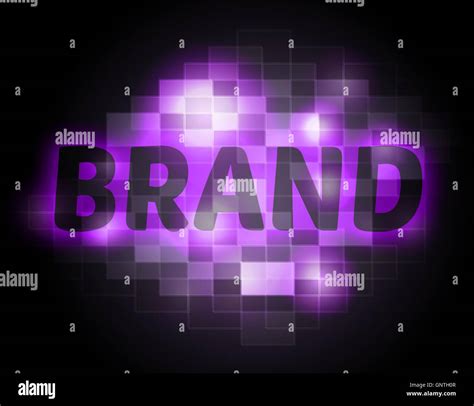 Brand Word Showing Trademark Logo And Brands Stock Photo Alamy