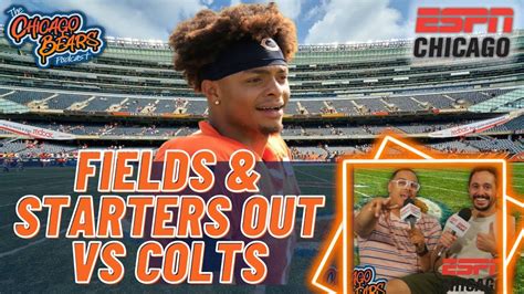 The Chicago Bears Podcast Justin Fields And Starters Out Vs Colts