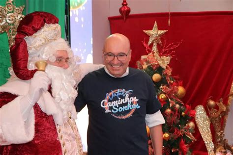 Natal Caminhos Dos Sonhos Tem Chegada Do Papai Noel E Abertura Da Vila