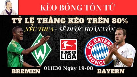 Nhận Định Soi Kèo Bremen vs Bayern Munich Lúc 01H30 Ngày 19 8 2023