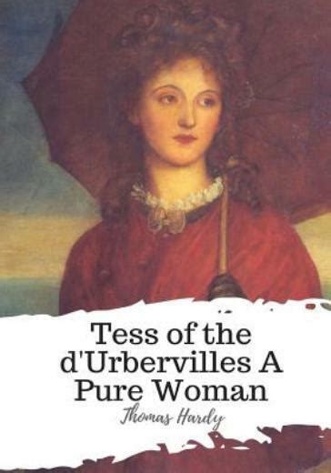 Tess Of The Durbervilles A Pure Woman Ebay