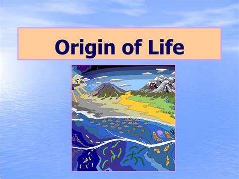 Ppt Origin Of Life Powerpoint Presentation Free Download Id5728284