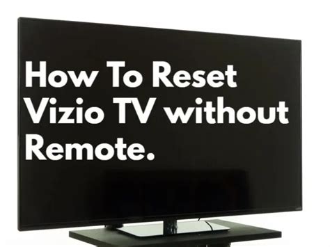 How To Hard Reset Vizio Tv Without A Remote Quick Guide Automate