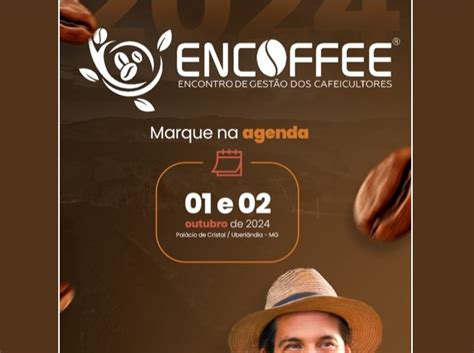 8 ENCOFFEE ENCONTRO DE GESTÃO DOS CAFEICULTORES 2024 Agro Agenda