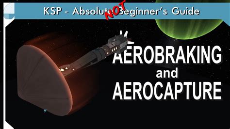 Aerobraking And Aerocapture Around Jool KSP Not Beginner S Guide