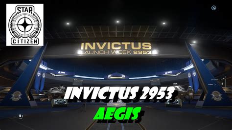 Star Citizen Invictus Launch Week Aegis Dynamics Youtube