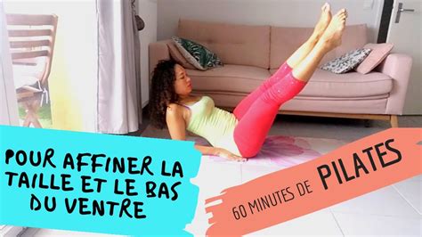 Pilates à la maison 60 minutes de Pilates pour affiner la taille et