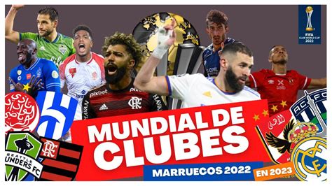 ESTOS SON LOS EQUIPOS DEL MUNDIAL DE CLUBES MARRUECOS 2022 EN 2023