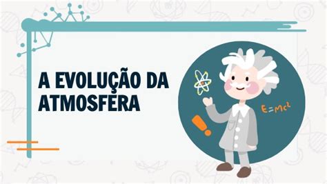 Evolução Da Atmosfera