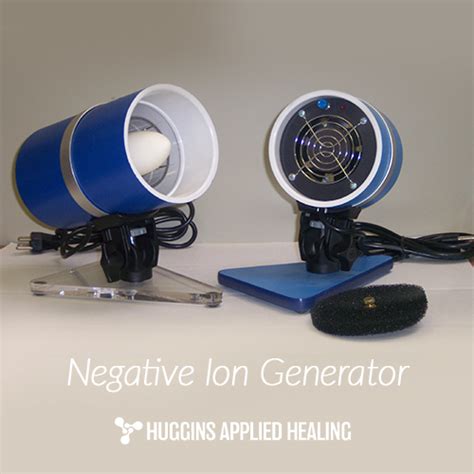 Negative Ion Generator - Huggins Applied Healing