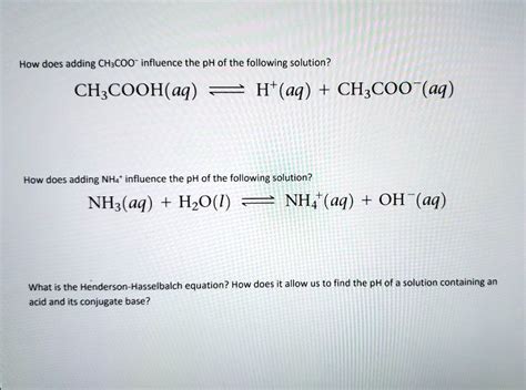 Solved How Does Adding Ch Coo Influence The Ph Of The Following