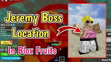 Jeremy Boss Location In Blox Fruits Where To Find Jeremy Boss