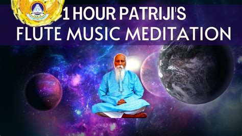 Hour Powerful Flute Meditation By Patriji Youtube