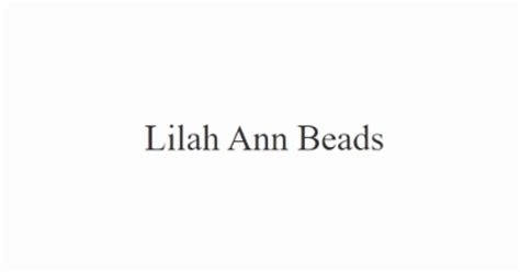 Lilah Ann Beads Promo Code 10 Off Sitewide In Jan 2025