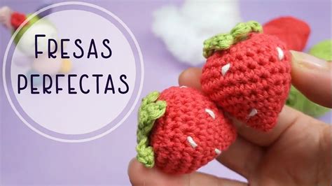 C Mo Tejer Fresas A Crochet Muy F Cil Y Sin Coser Amigurumi