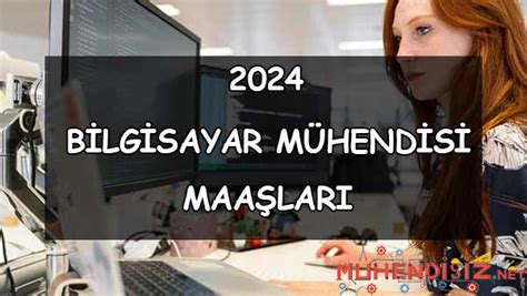 Mühendis Maaşları 2024 Kamu ve Özel Sektör