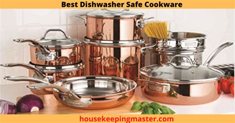 Best Dishwasher Safe Cookware In 2024 - housekeepingmaster